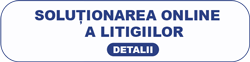 Solutionarea online a litigiilor.